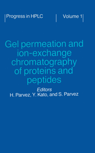 Gel Permeation and Ion-Exchange Chromatography of Proteins and Peptides