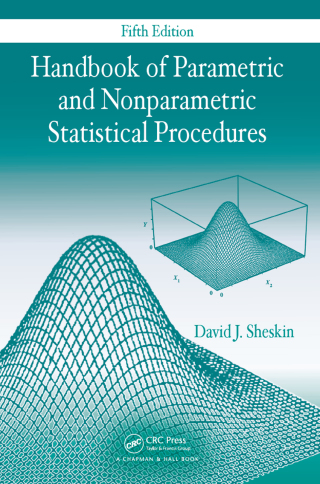 Handbook of Parametric and Nonparametric Statistical Procedures, Fifth Edition