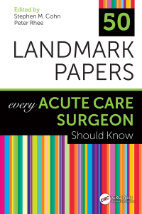 Cover image: 50 Landmark Papers Every Acute Care Surgeon Should Know 1st edition 9780367321406