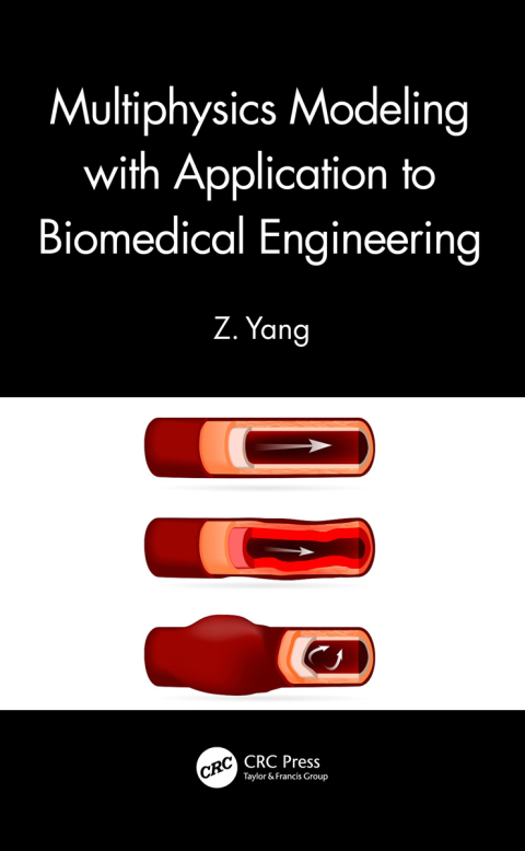 Cover image for book Multiphysics Modeling with Application to Biomedical Engineering