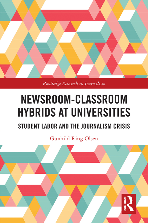 Cover image for book Newsroom-Classroom Hybrids at Universities