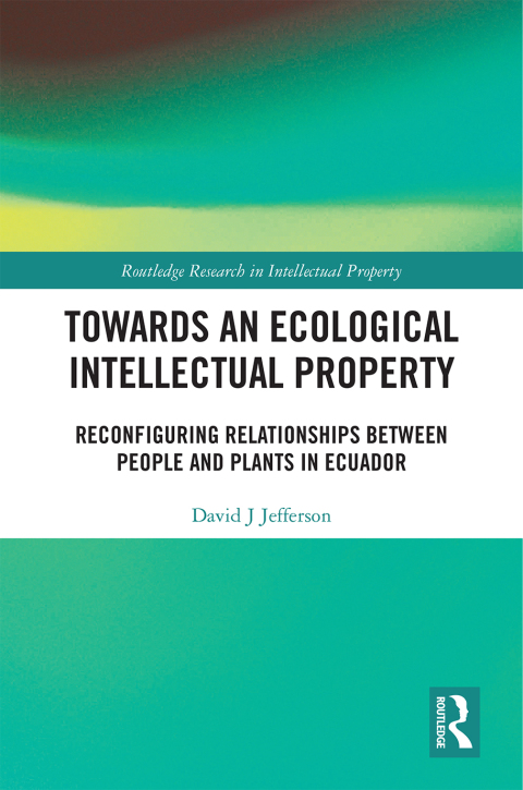 Cover image for book Towards an Ecological Intellectual Property