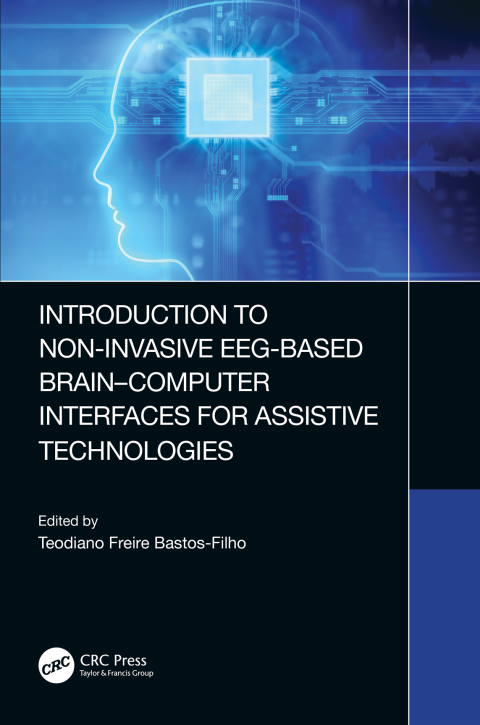 Cover image for book Introduction to Non-Invasive EEG-Based Brain-Computer Interfaces for Assistive Technologies
