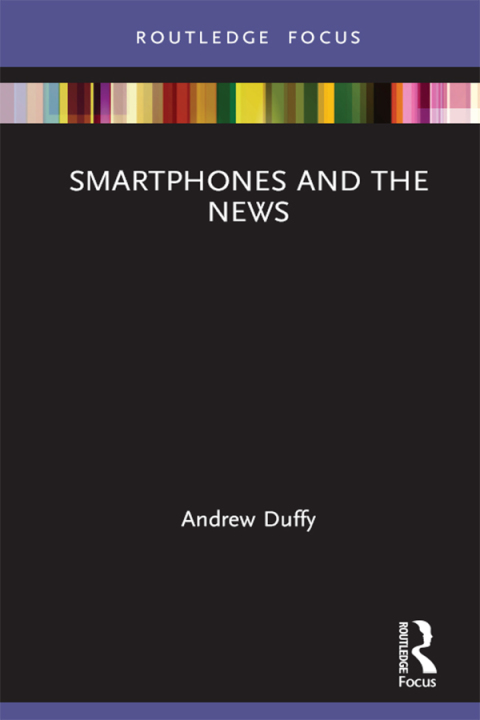 Cover image for book Smartphones and the News