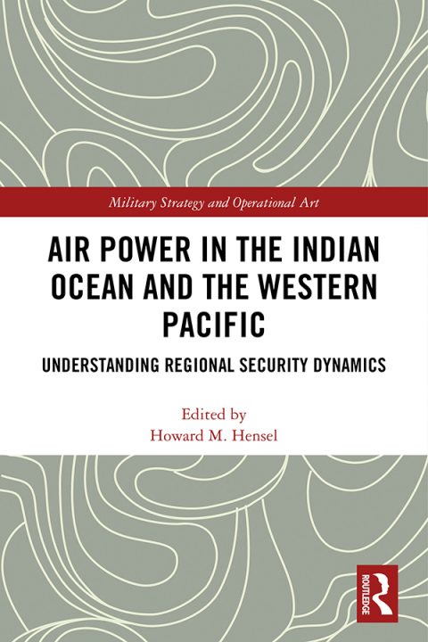 Cover image for book Air Power in the Indian Ocean and the Western Pacific
