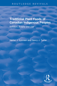 Cover image: Traditional Plant Foods of Canadian Indigenous Peoples 1st edition 9780367516314