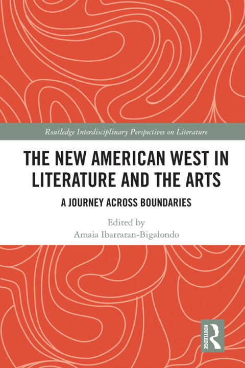 Cover image for book The New American West in Literature and the Arts
