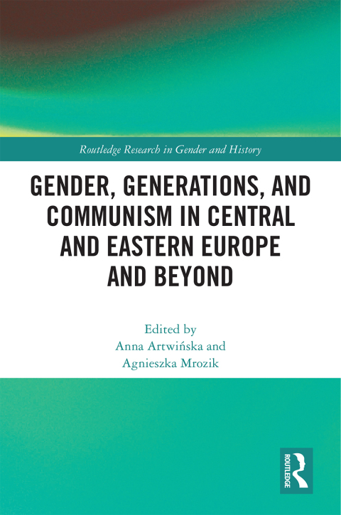 Cover image for book Gender, Generations, and Communism in Central and Eastern Europe and Beyond
