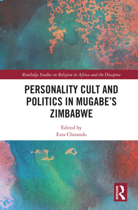 Cover image for book Personality Cult and Politics in Mugabe’s Zimbabwe
