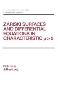 Omslagafbeelding: Zariski Surfaces and Differential Equations in Characteristic P < O 1st edition 9780824776374