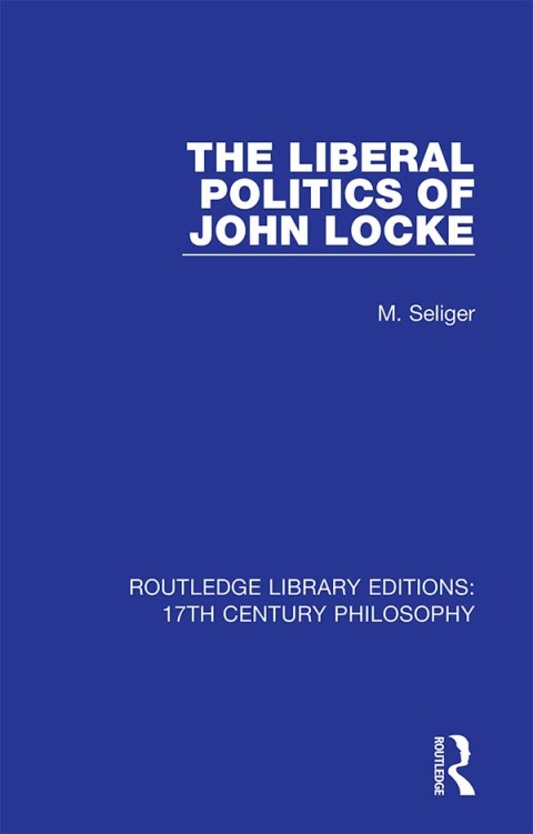 Cover image for book The Liberal Politics of John Locke