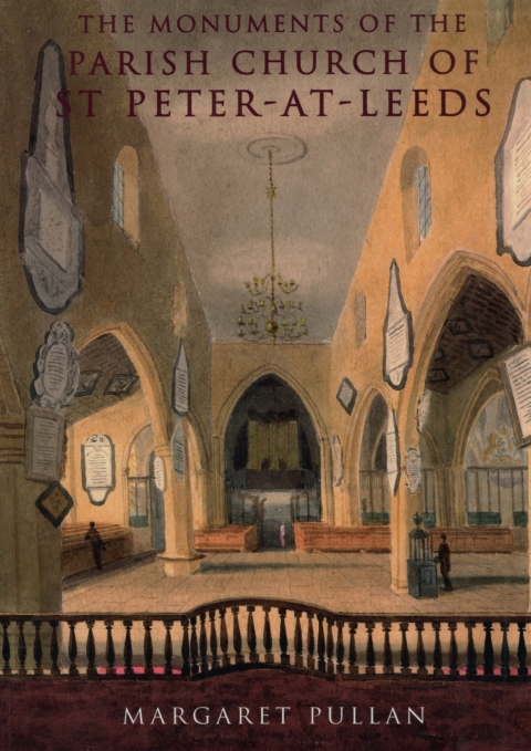 The Monuments of the Parish Church of St Peter-at-Leeds 