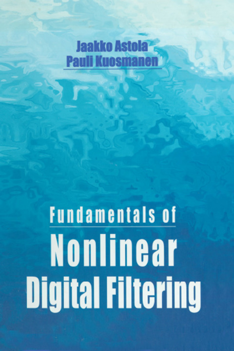 Fundamentals of Nonlinear Digital Filtering 
