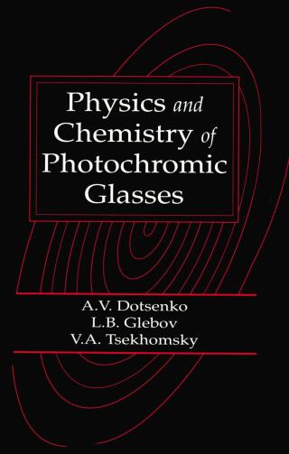 Physics and Chemistry of Photochromic Glasses