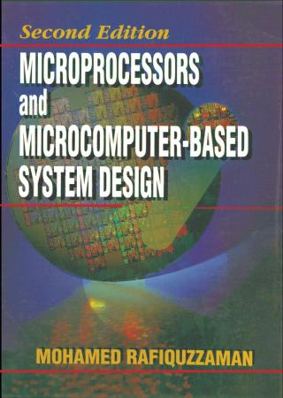 Microprocessors and Microcomputer-Based System Design