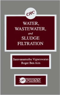 Cover image: Water, Wastewater, and Sludge Filtration 1st edition 9780849369834