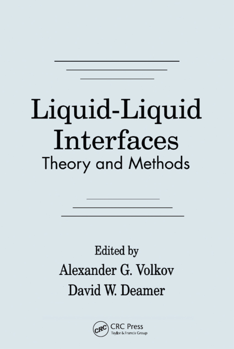 Cover image for book Liquid-Liquid InterfacesTheory and Methods
