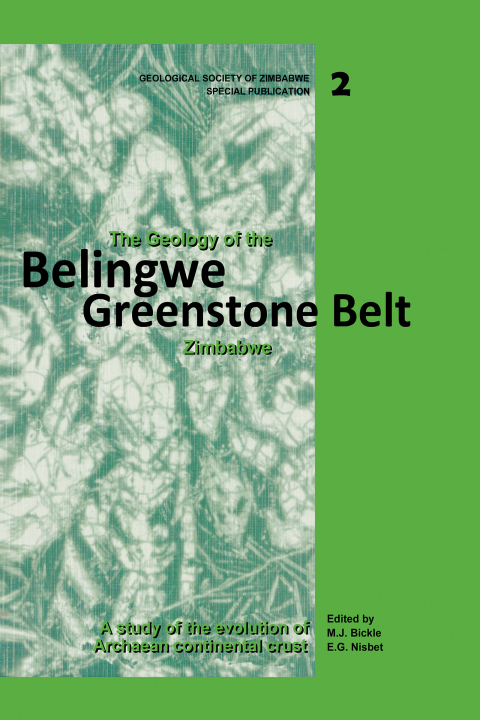 The Geology of the Belingwe Greenstone Belt, Zimbabwe 