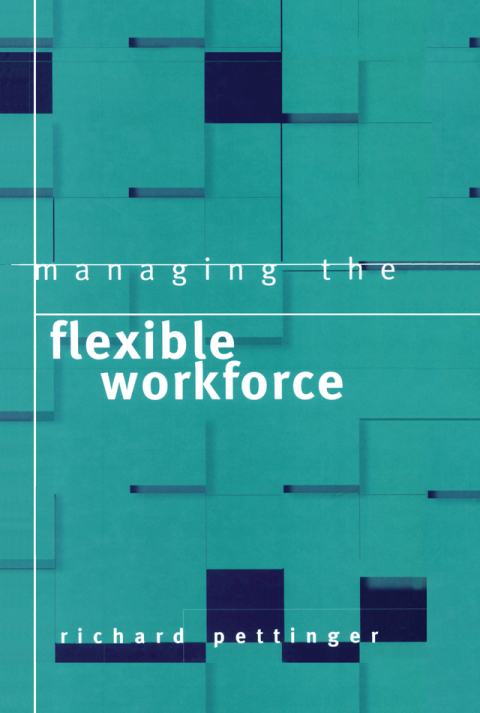 Cover image for book Managing the Flexible Workforce