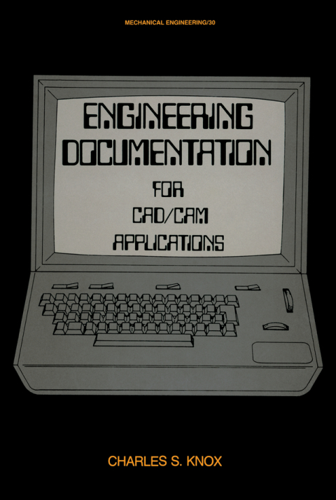Cover image for book Engineering Documentation for CAD/CAM Applications