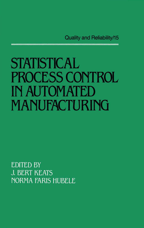 Cover image for book Statistical Process Control in Automated Manufacturing