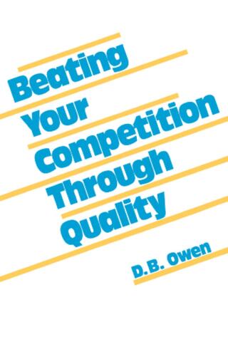Beating Your Competition Through Quality