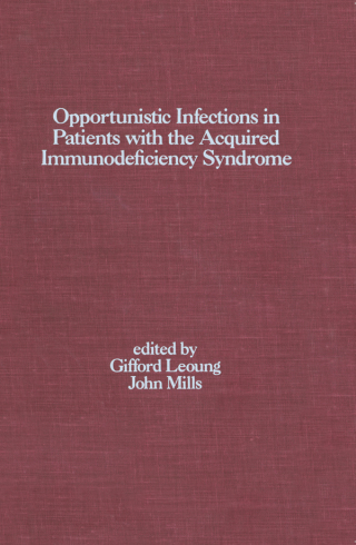 Opportunistic Infections in Patients with the Acquired Immunodeficiency Syndrome