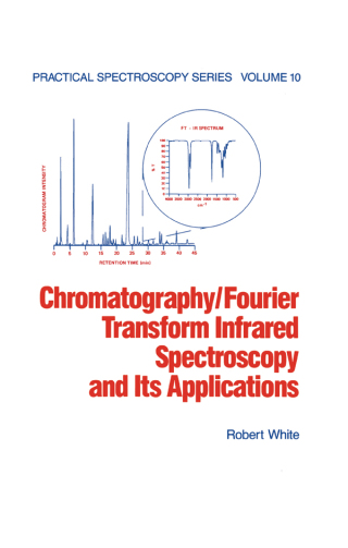 Chromatography/Fourier Transform Infrared Spectroscopy and its Applications
