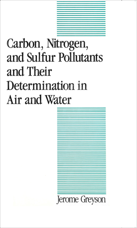 Cover image for book Carbon, Nitrogen, and Sulfur Pollutants and Their Determination in Air and Water