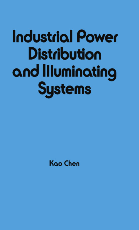 Cover image for book Industrial Power Distribution and Illuminating Systems