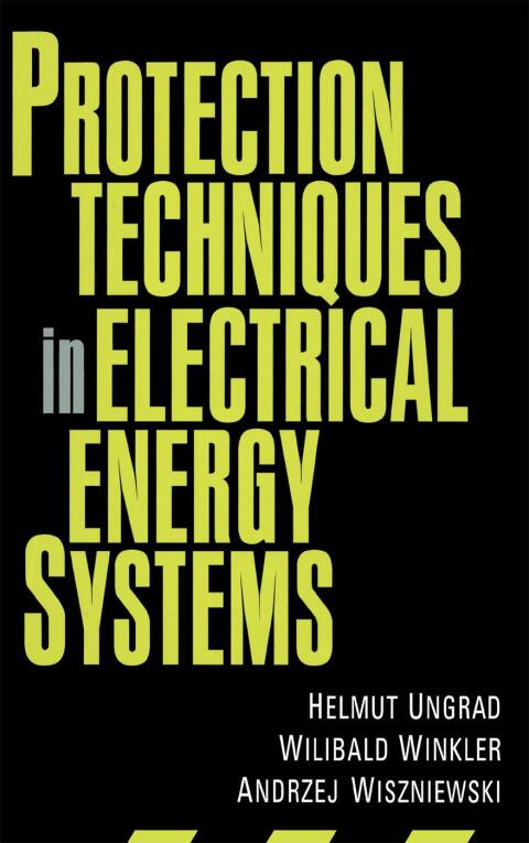 Cover image for book Protection Techniques in Electrical Energy Systems