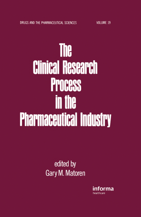 Cover image for book The Clinical Research Process in the Pharmaceutical Industry
