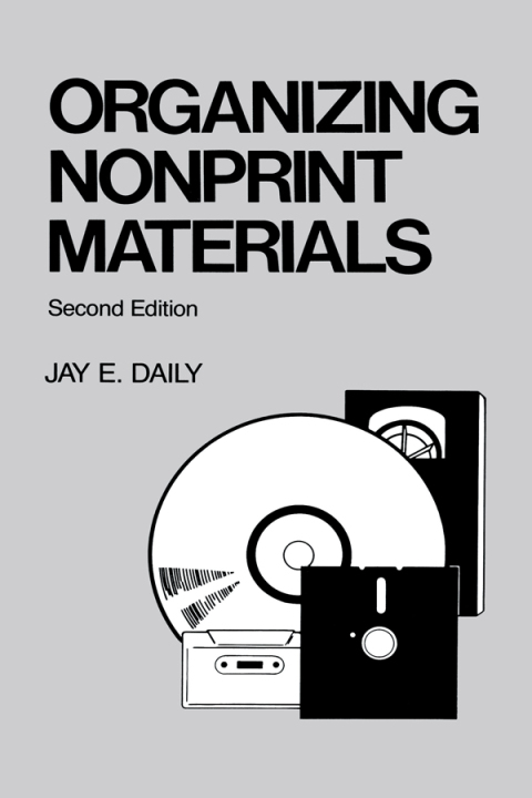 Cover image for book Organizing Nonprint Materials, Second Edition