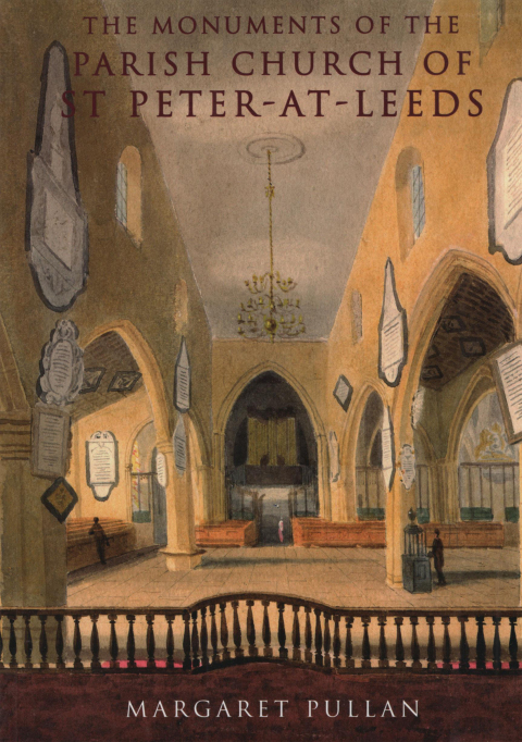 Cover image for book The Monuments of the Parish Church of St Peter-at-Leeds