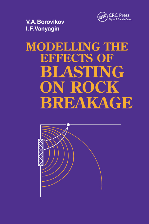 Cover image for book Modelling the Effects of Blasting on Rock Breakage