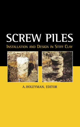 Screw Piles - Installation and Design in Stiff Clay