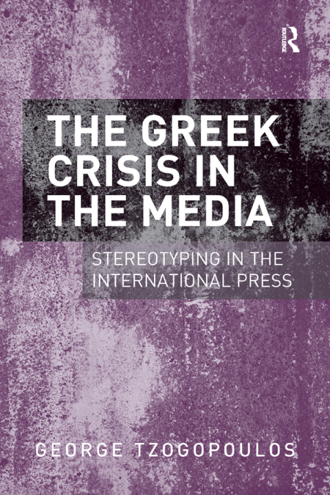 Cover image for book The Greek Crisis in the Media