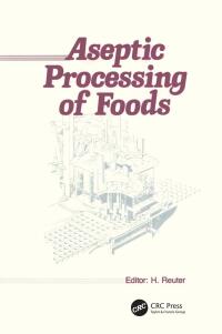 Cover image: Aseptic Processing of Foods 1st edition 9781566760584