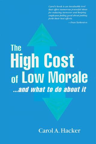 The High Cost of Low Morale...and what to do about it