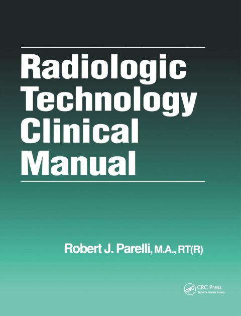 Radiologic Technology Clinical Manual 