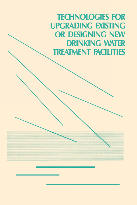Cover image for book Technologies for Upgrading Existing or Designing New Drinking Water