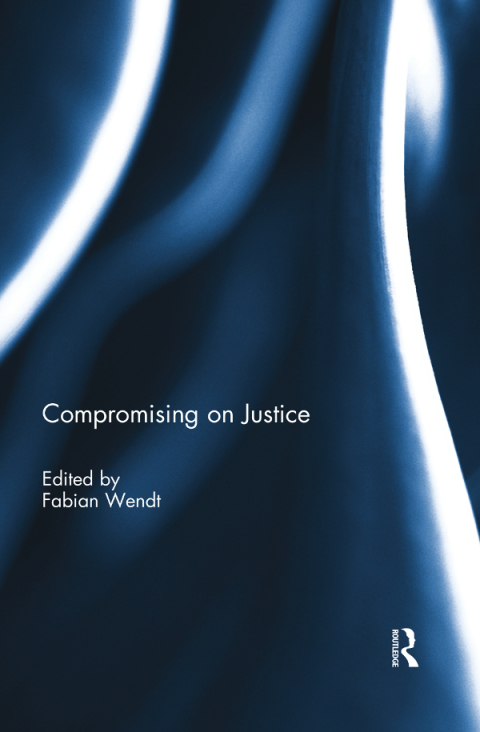Cover image for book Compromising on Justice