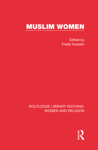 Cover image: Muslim Women (RLE Women and Religion) 1st edition 9781138813199