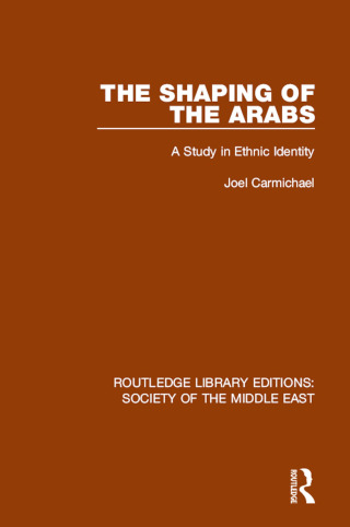The Shaping of the Arabs