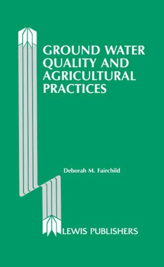 Ground Water Quality and Agricultural Practices