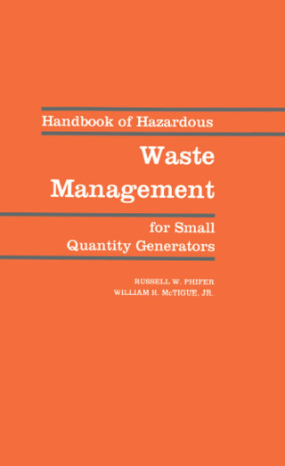 Handbook of Hazardous Waste Management for Small Quantity Generators