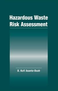 Cover image: Hazardous Waste Risk Assessment 1st edition 9780873715706