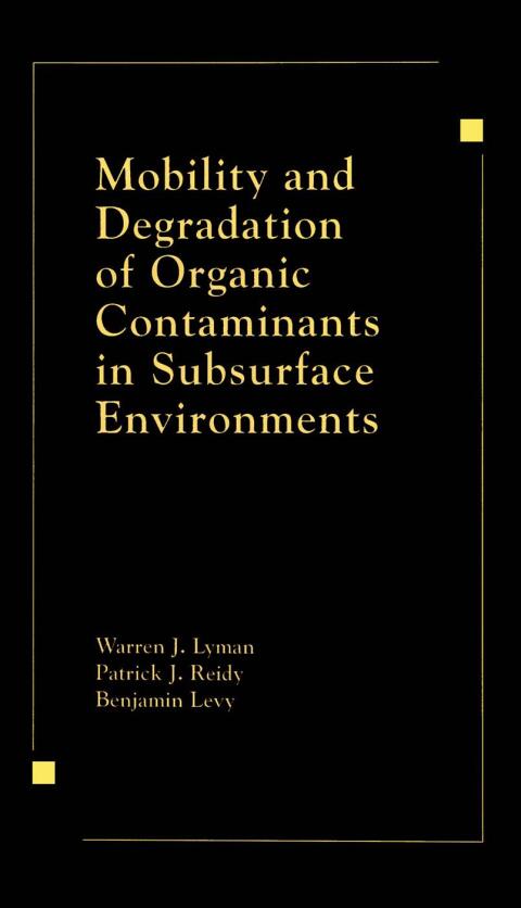 Cover image for book Mobility and Degradation of Organic Contaminants in Subsurface Environments