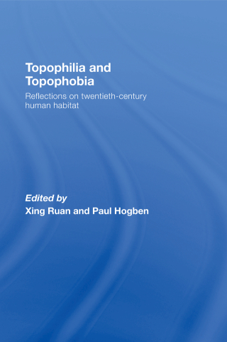 Topophilia and Topophobia