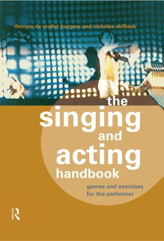 The Singing and Acting Handbook